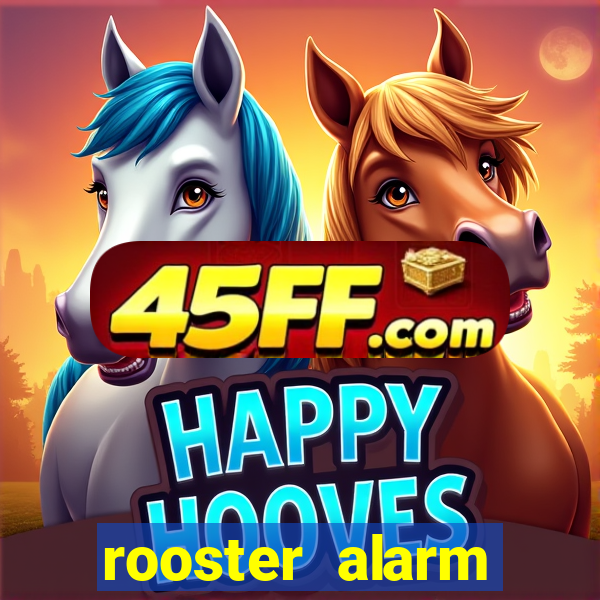 rooster alarm motorola download